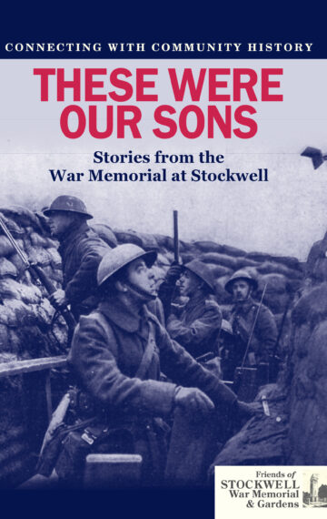 These Were Our Sons: Stories from the War Memorial at Stockwell